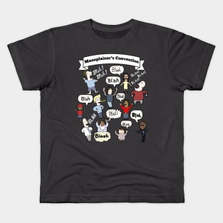 MANSPLAINERS’ CONVENTION; blah, blah, blah Kids T-Shirt